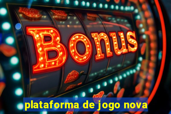 plataforma de jogo nova